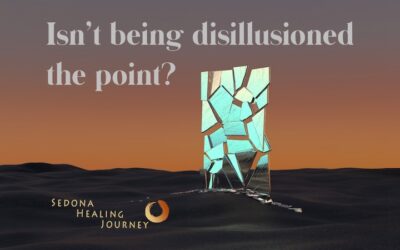 Isn’t Being Disillusioned The Point?
